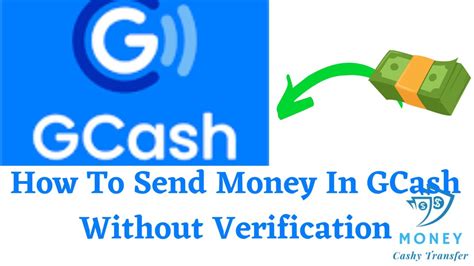 How to Send Money in GCash Without Verification .